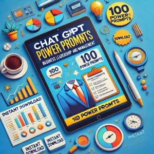 A vibrant flat-lay style image for a PDF manual titled 'Chat GPT Power Prompts_ Business Leadership and Management'. The design features a digital tab