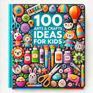 100 Arts & Crafts Ideas for Kids'. The image should feature fun, colorful arts and crafts supplies such