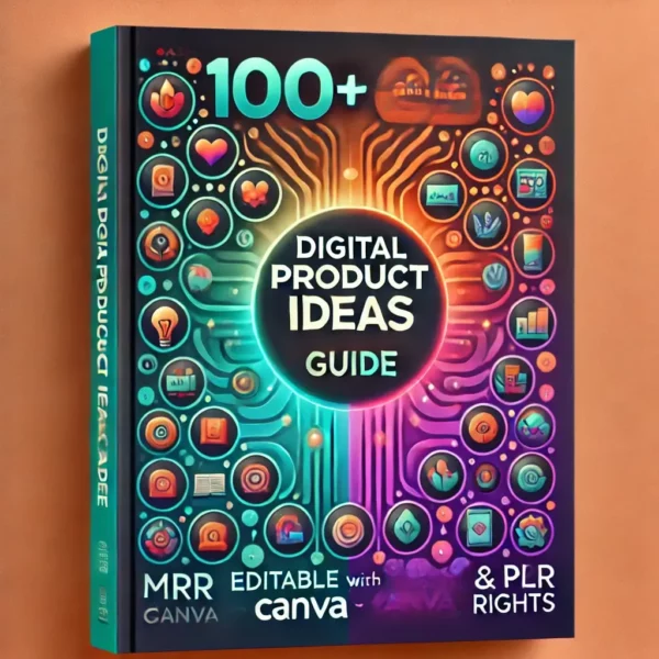 A sleek and modern digital eBook cover for '100+ Digital Product Ideas Guide'. The design features vibrant colors like teal, orange, and purple gradie